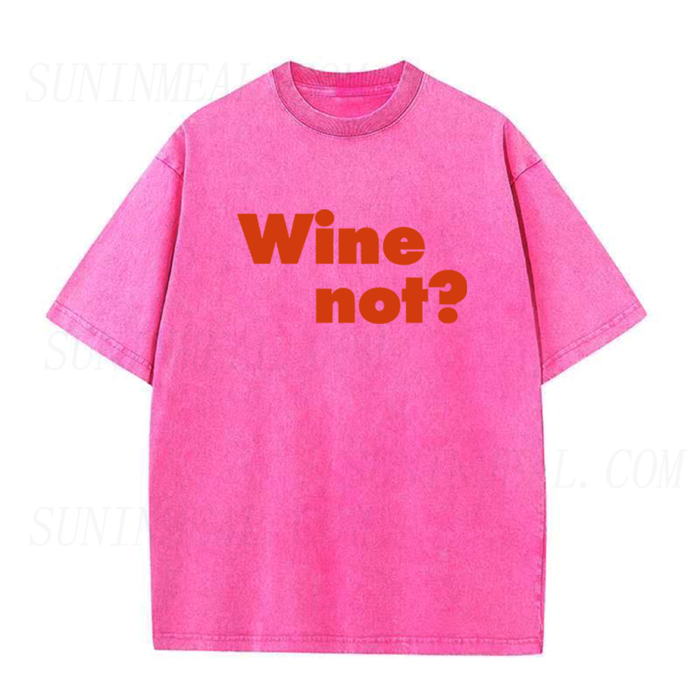 Wine Not Unisex Tee