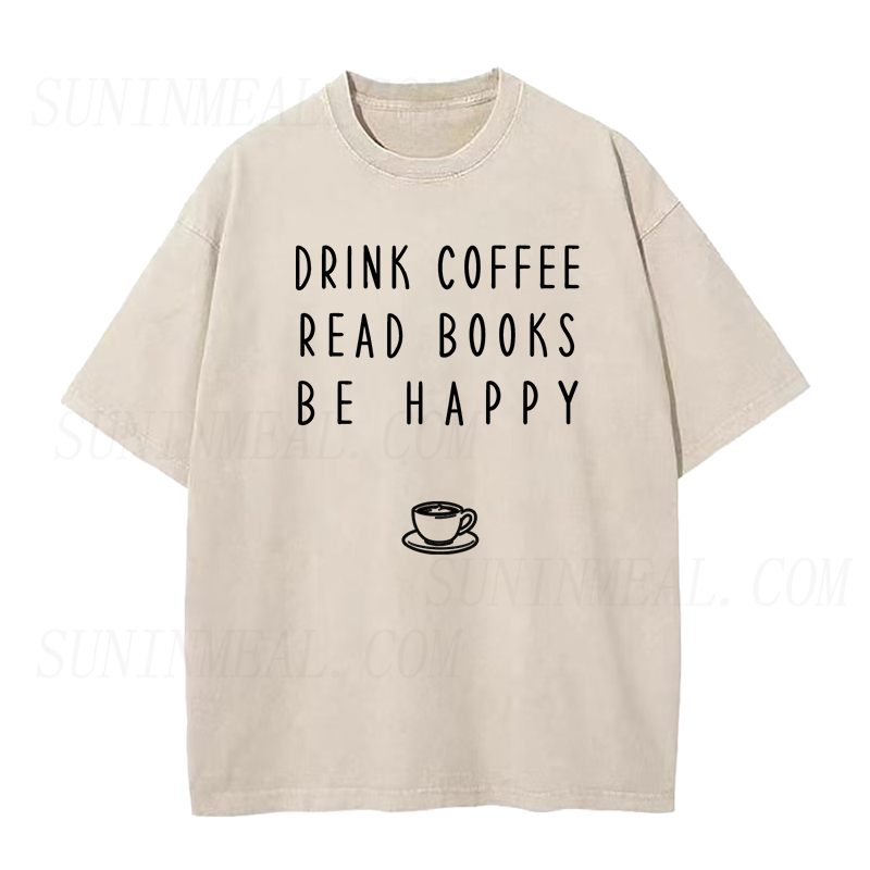 Drink Wine Read Books Be Happy Unisex Tee