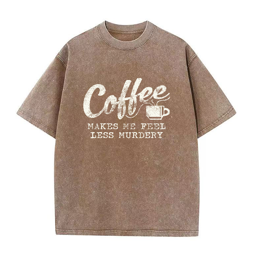 コーヒーを飲むと殺人衝動が和らぐユニセックスTシャツ