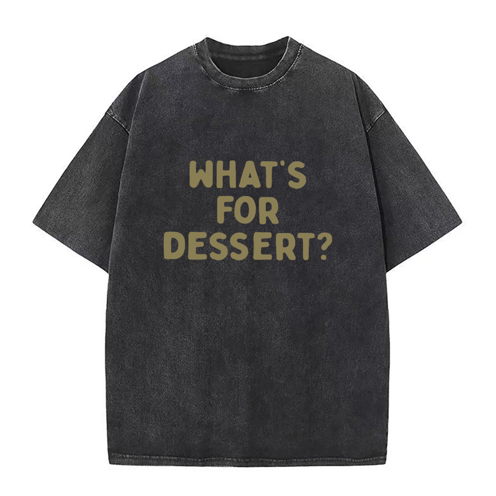 What's for dessert Unisex Tee