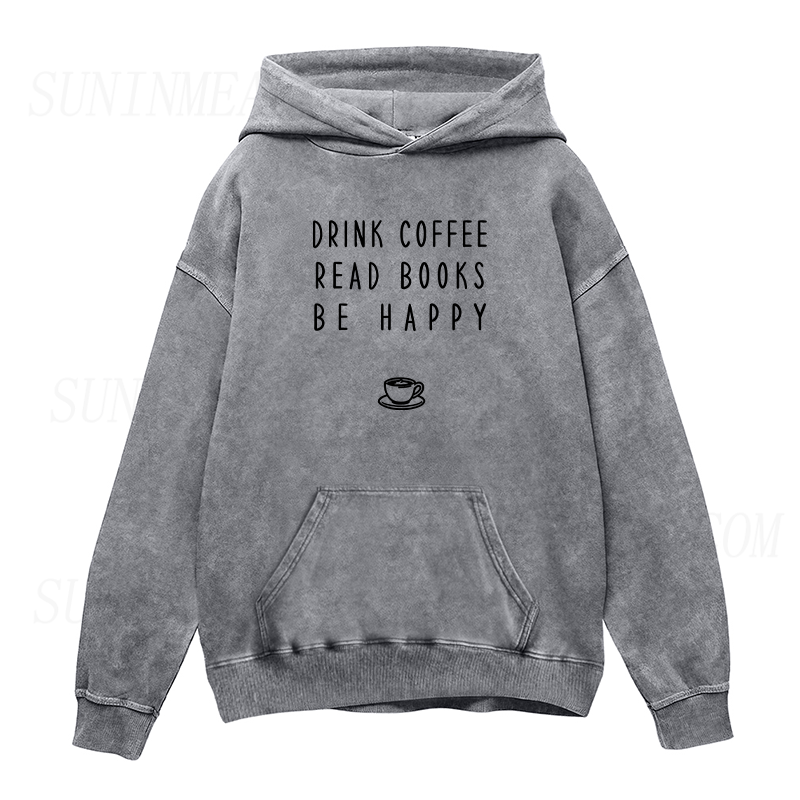 Drink Coffee Read Books Be Happy Unisex Hoodie