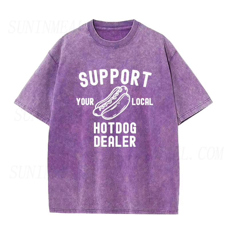 Support Your Local Hotdog Dealer Unisex Tee
