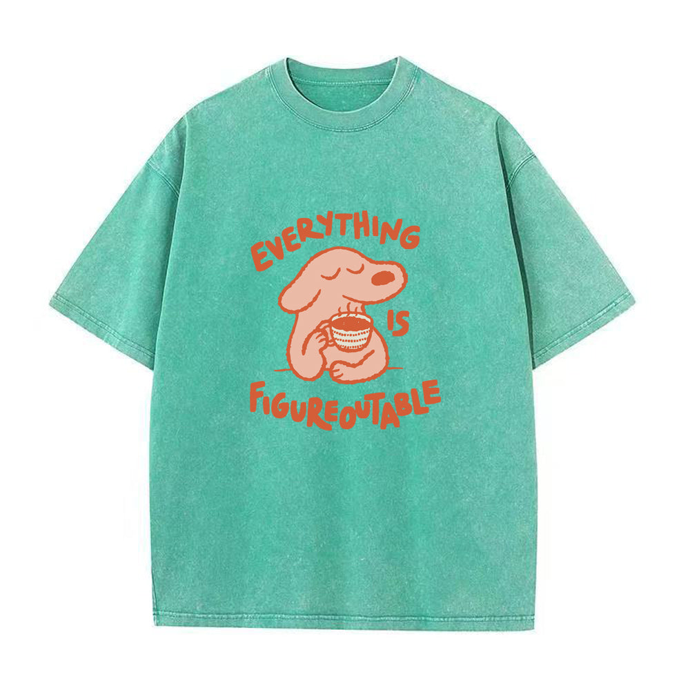 Everything Is Figureoutable Unisex Tee