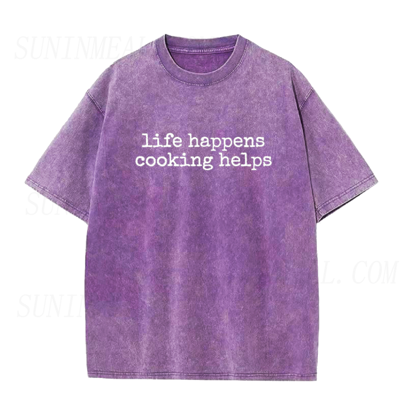 Life Happens Cooking Helps Unisex Tee