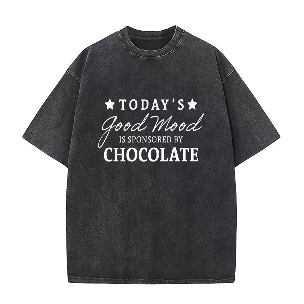 today's good mood is sponsored by chocolate Unisex Tee