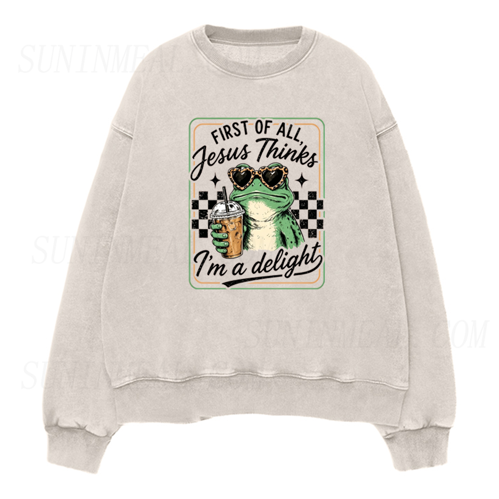 First of All Jesus Thinks I’m A Delight Frog Unisex Crewneck Sweatshirt
