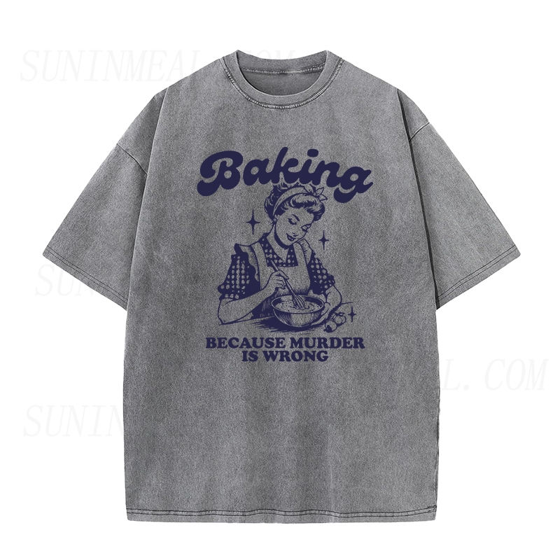 ベーキング・ビコーズ・マーダー・イズ・ワロング ユニセックスTシャツ