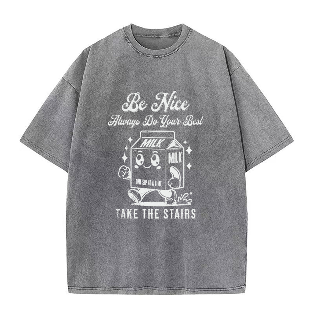 be nice always do your best Unisex Tee
