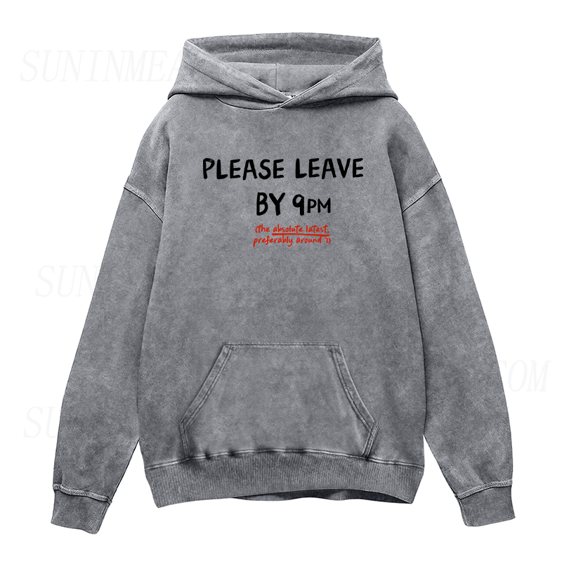 Please Leave By 9PM Unisex Hoodie