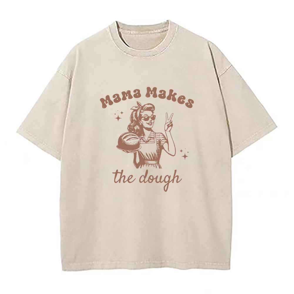 ママ・メイクス・ザ・ドウ ユニセックスTシャツ