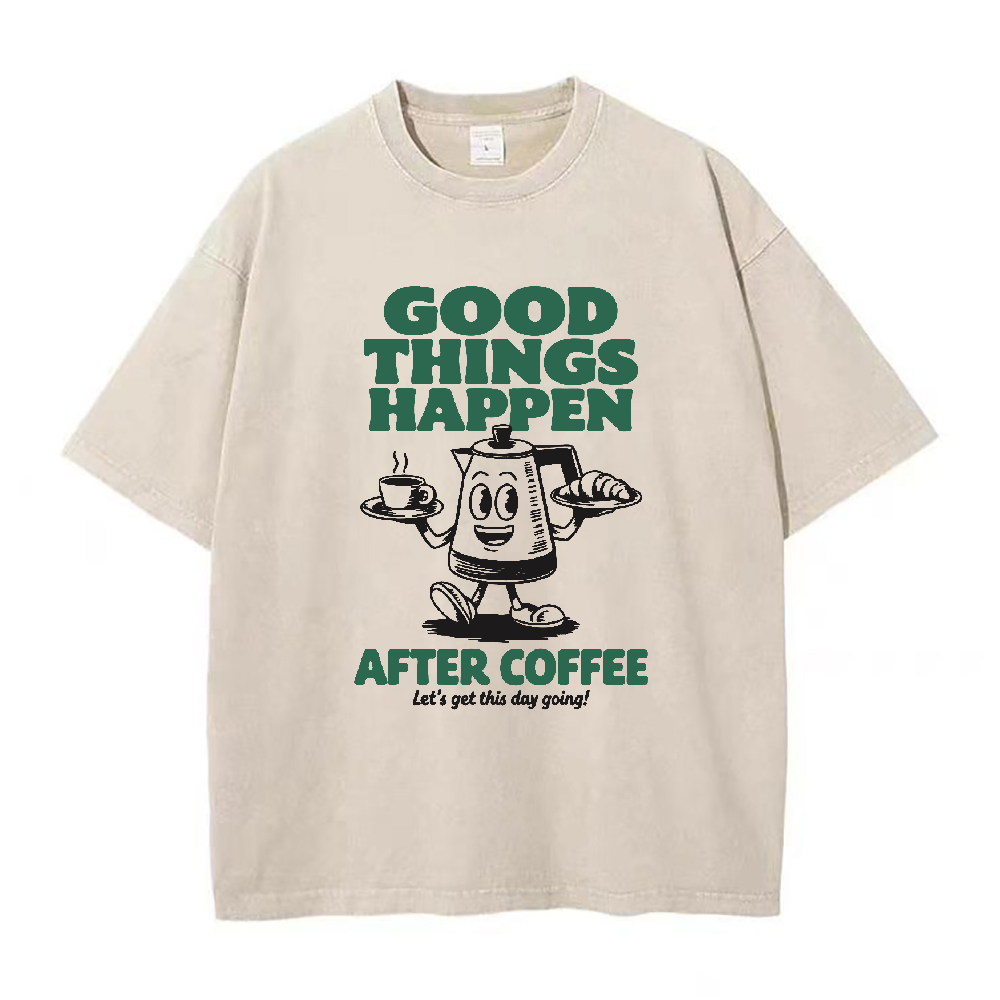 コーヒーの後には良いことが起こる ユニセックスTシャツ