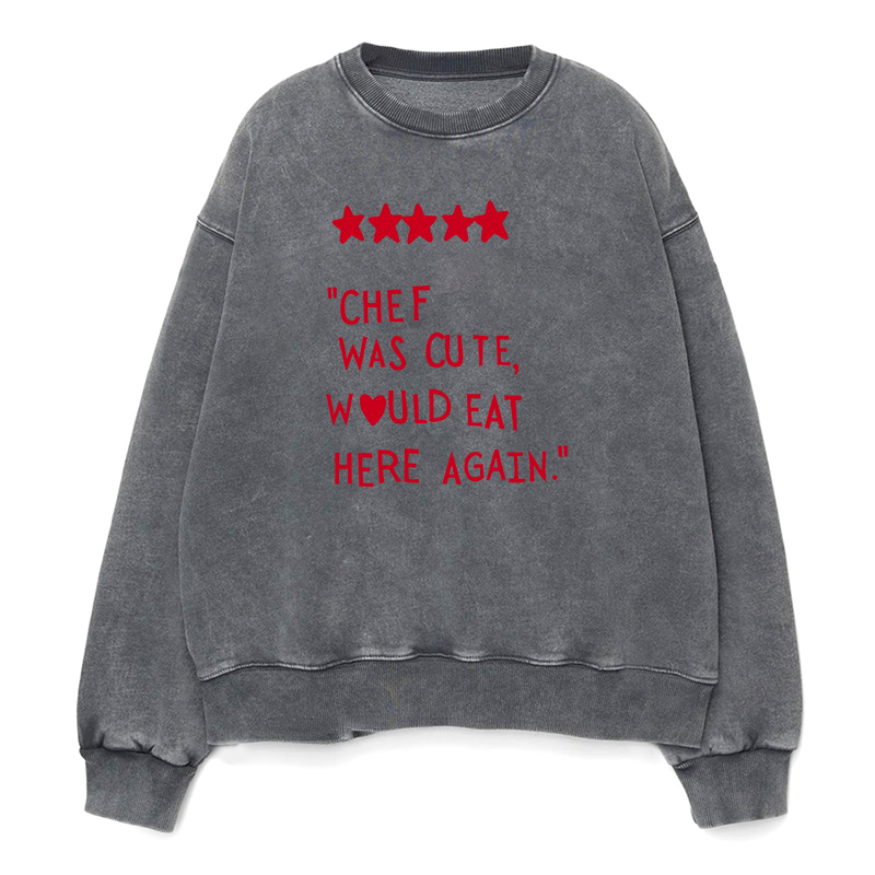 Chef was cute Unisex Crewneck Sweatshirt