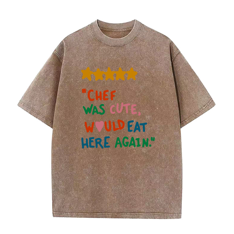 chef was cute would eat here Unisex Tee