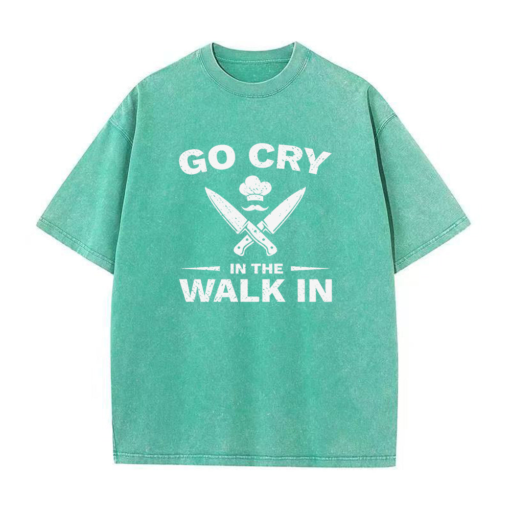 シェフ・ゴー・クライ・イン・ザ・ウォークイン ユニセックスTシャツ