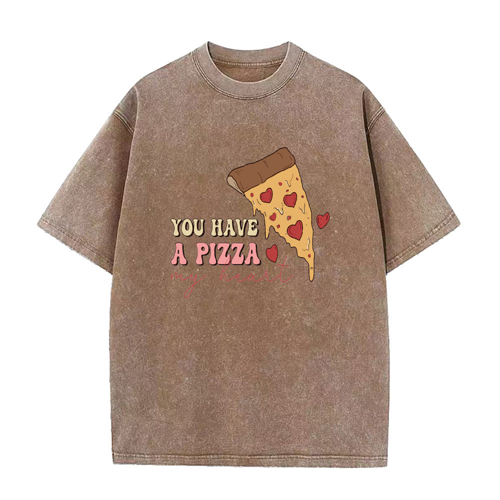 You Have A Pizza My Heart Unisex Tee