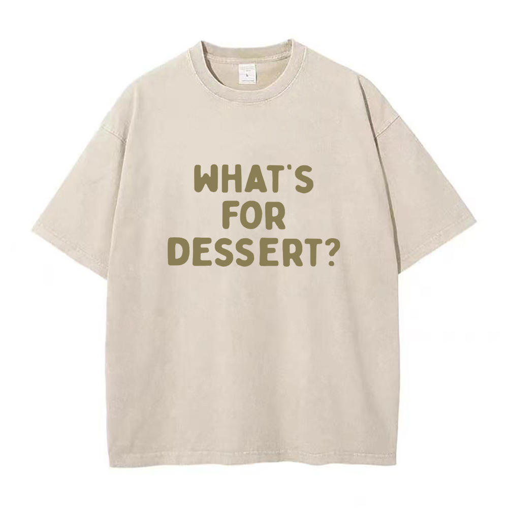 What's for dessert Unisex Tee