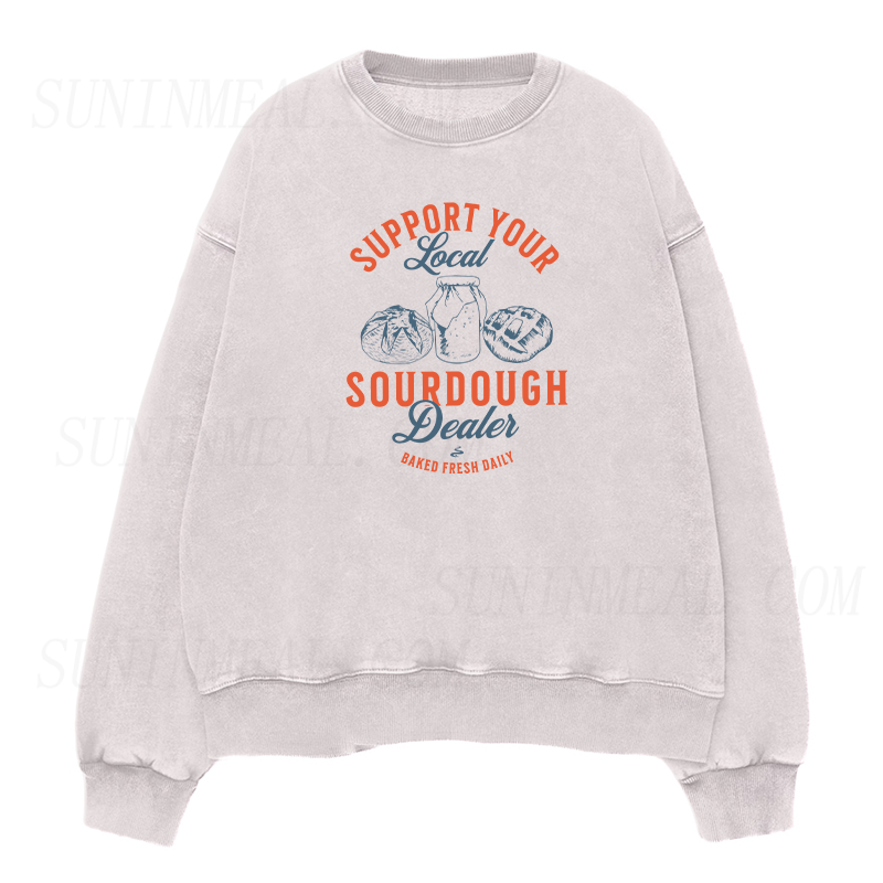 Local Sourdough Dealer baked fresh daily Unisex Crewneck Sweatshirt