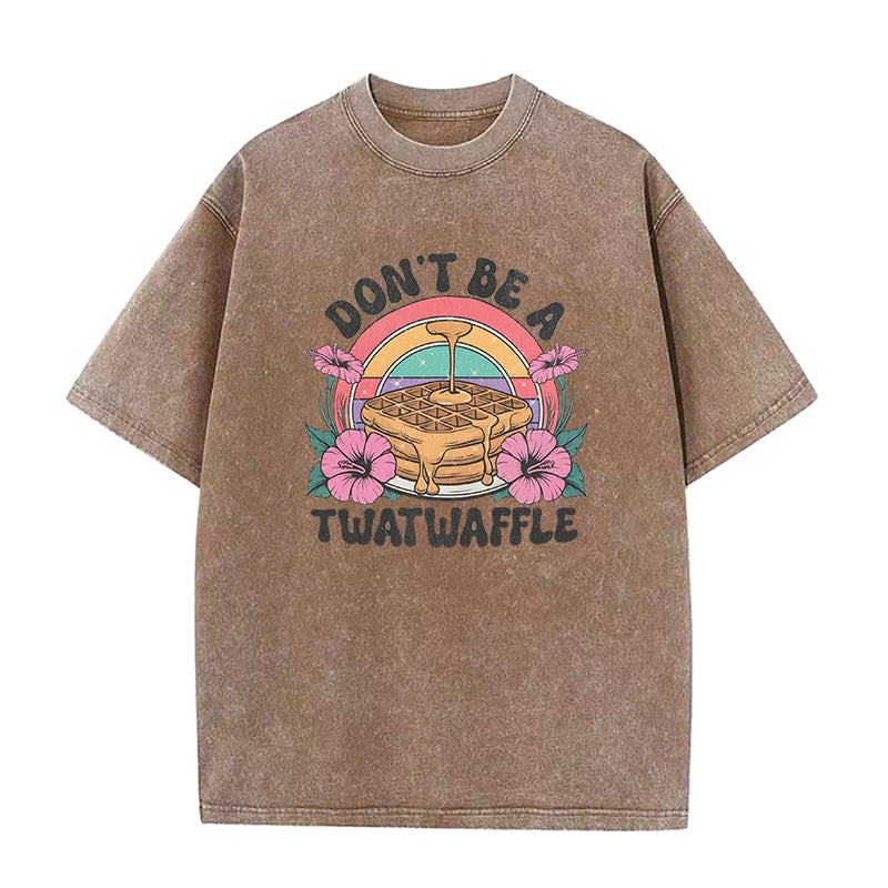 Don't Be a Twatwaffle Unisex Tee