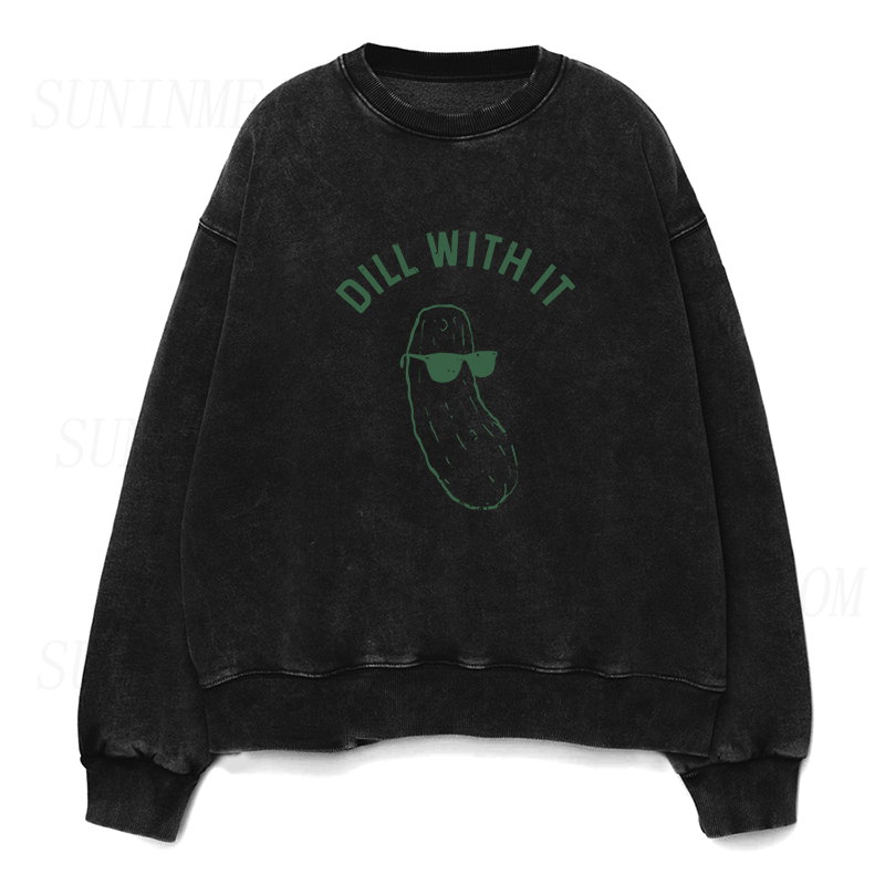 dill with it Unisex Crewneck Sweatshirt