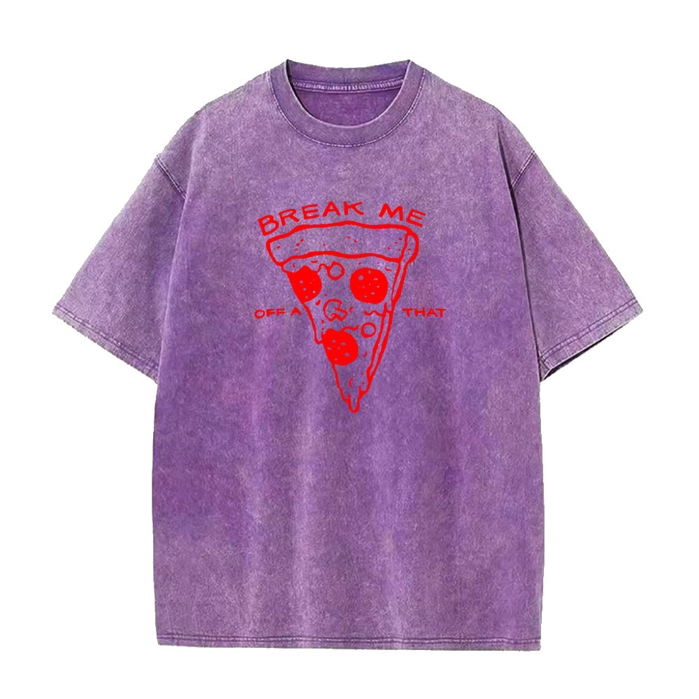 「Break Me Off A Pizza」ユニセックスTシャツ