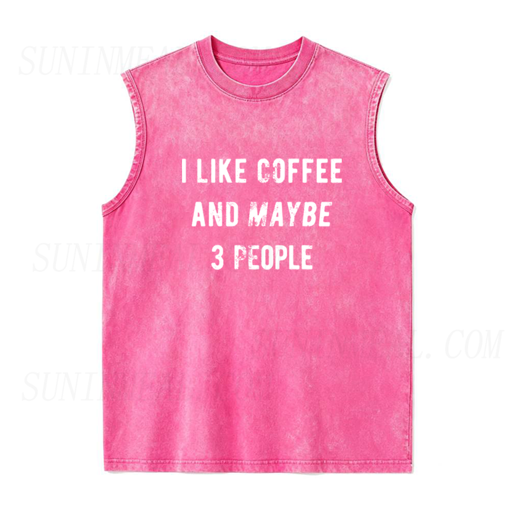 I Like Coffee And Maybe 3 People Unisex Tank Top