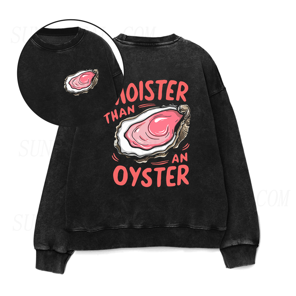 Moister Than An Oyster Unisex Crewneck Sweatshirt