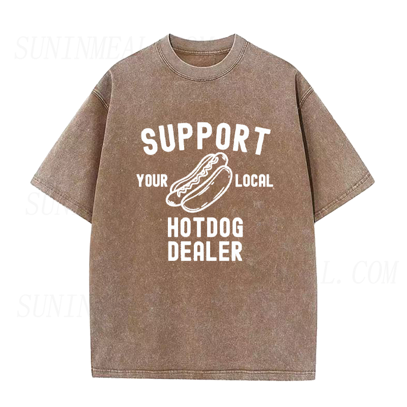 Support Your Local Hotdog Dealer Unisex Tee