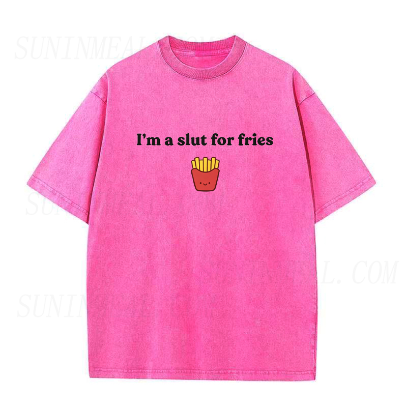 I'm A Slut for Fries Unisex Tee