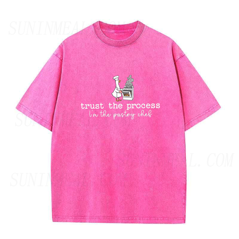 Trust The Process I Am The Pastry Chef Unisex Tee