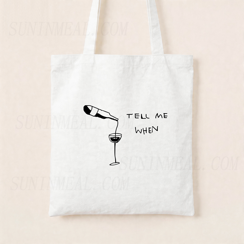 Wine Tell Me When Canvas Tote Bag