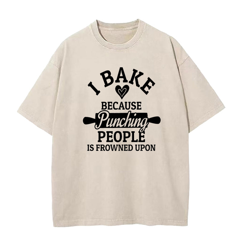 i bake because puncing people is frowned upon Unisex Tee