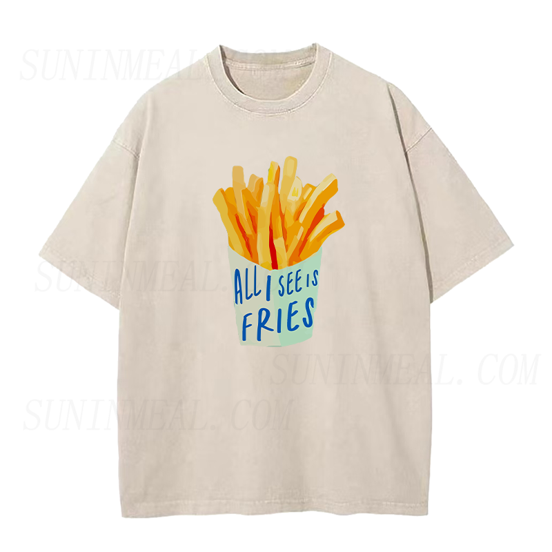 all I see is Fries Unisex Tee