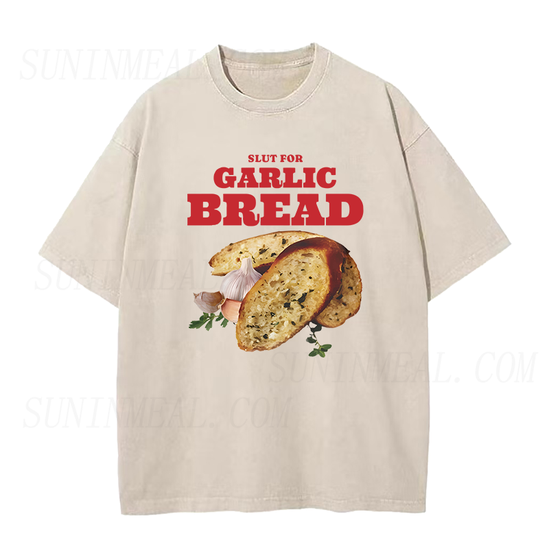 Slut For Garlic Bread Unisex Tee