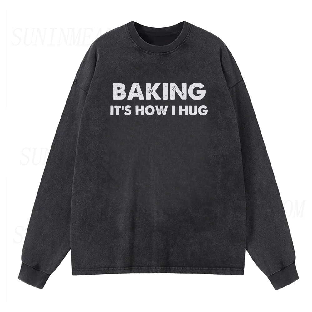 Baking It's How I Hug Long Sleeve Unisex Tee