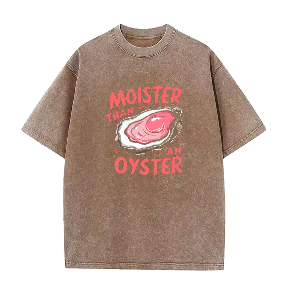 モイスター・ザン・アン・オイスター ユニセックスTシャツ