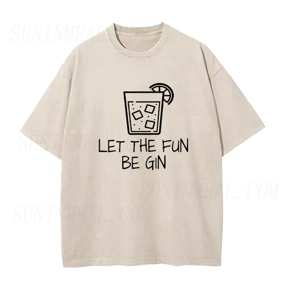 Funny Let The Fun Be Gin Unisex Tee