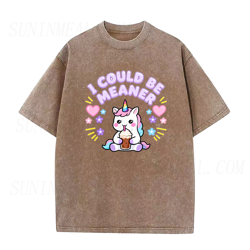 I Could Be Meaner Unisex Tee