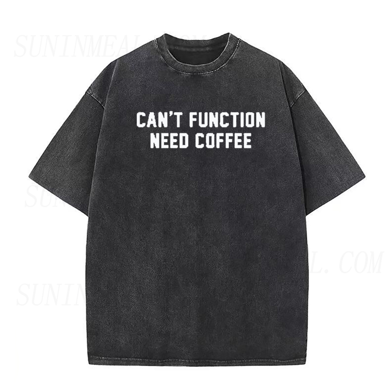 Can't Function Need Coffee Unisex Tee