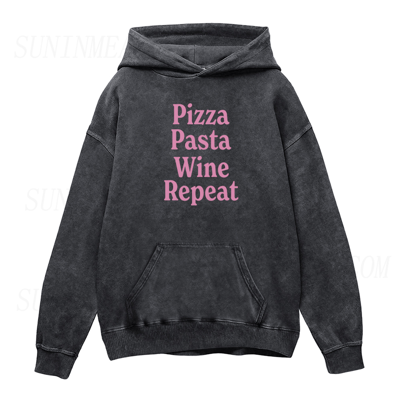 Pizza Pasta Wine Repeat Unisex Hoodie