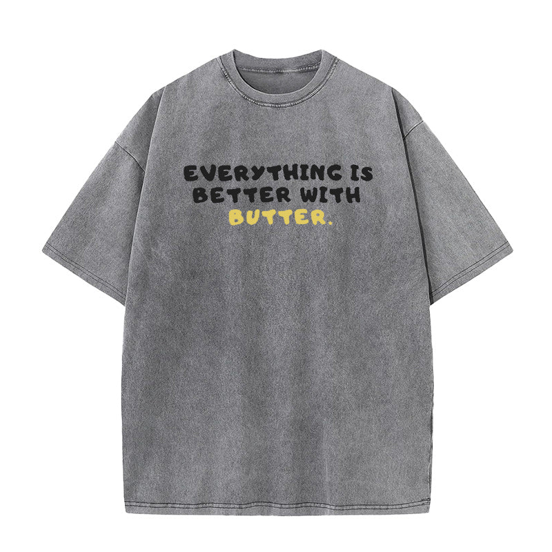 Everything is better with Butter Unisex Tee
