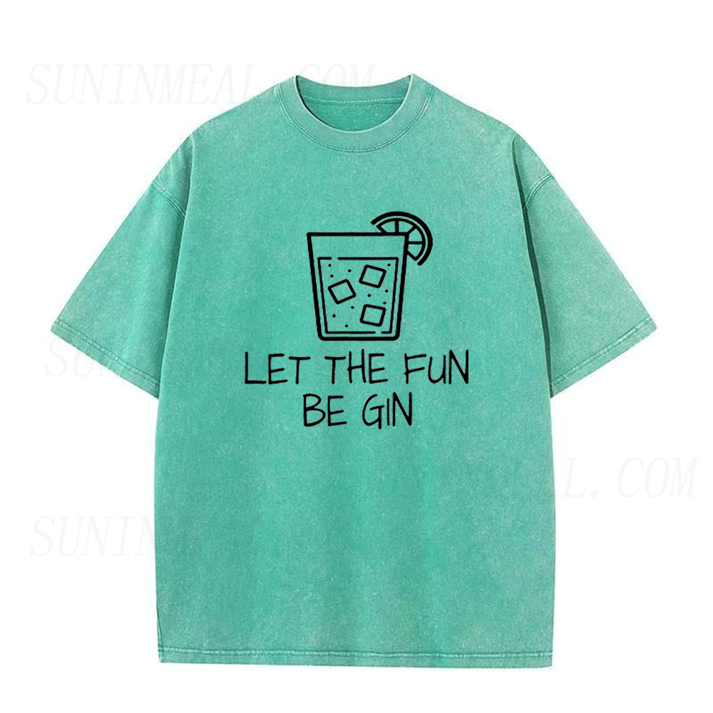 Funny Let The Fun Be Gin Unisex Tee