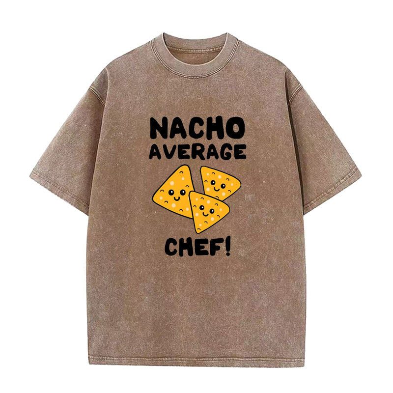 Nacho Average Chef Unisex Tee
