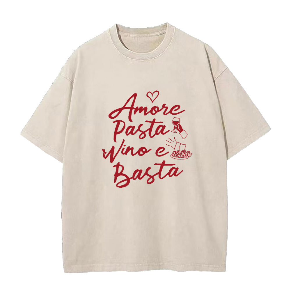 Amore Pasta Vino e Basta Unisex Tee