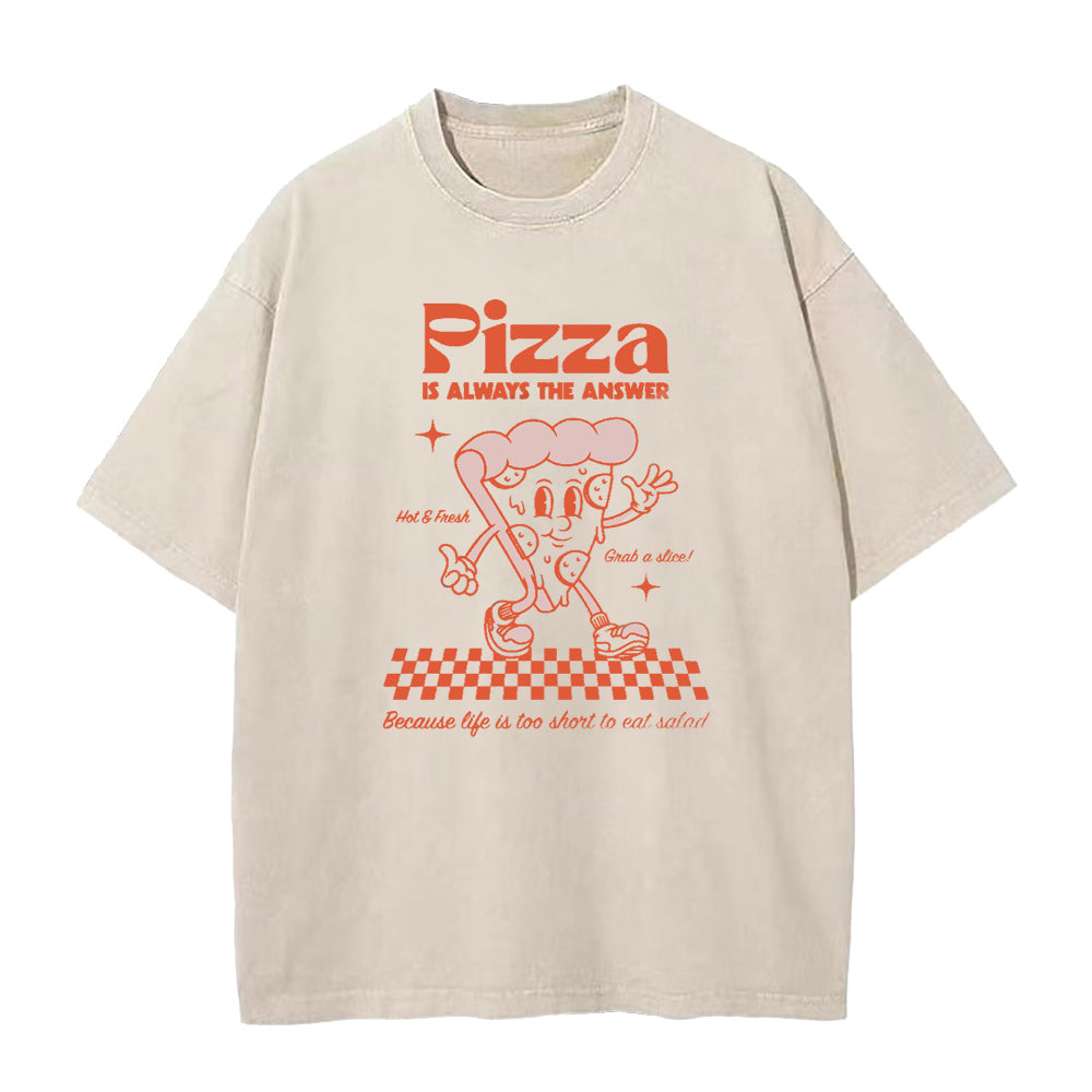 ピザはいつも答えです ユニセックスTシャツ