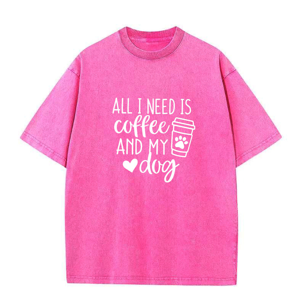 All I Need Is Coffee And My Dog Unisex Tee
