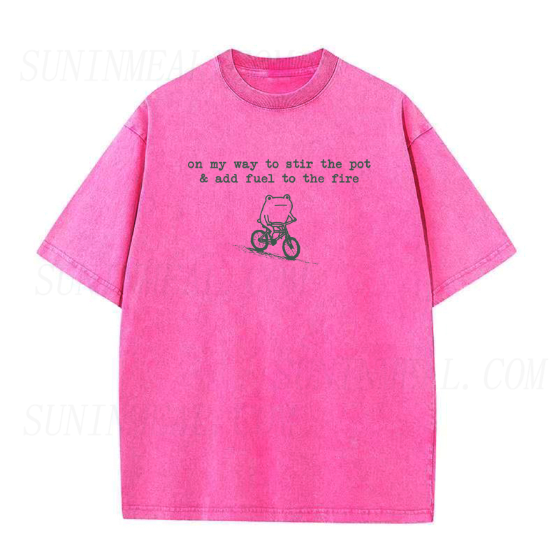 On My Way To Stir The Pot and Add Fuel To The Fire Tee