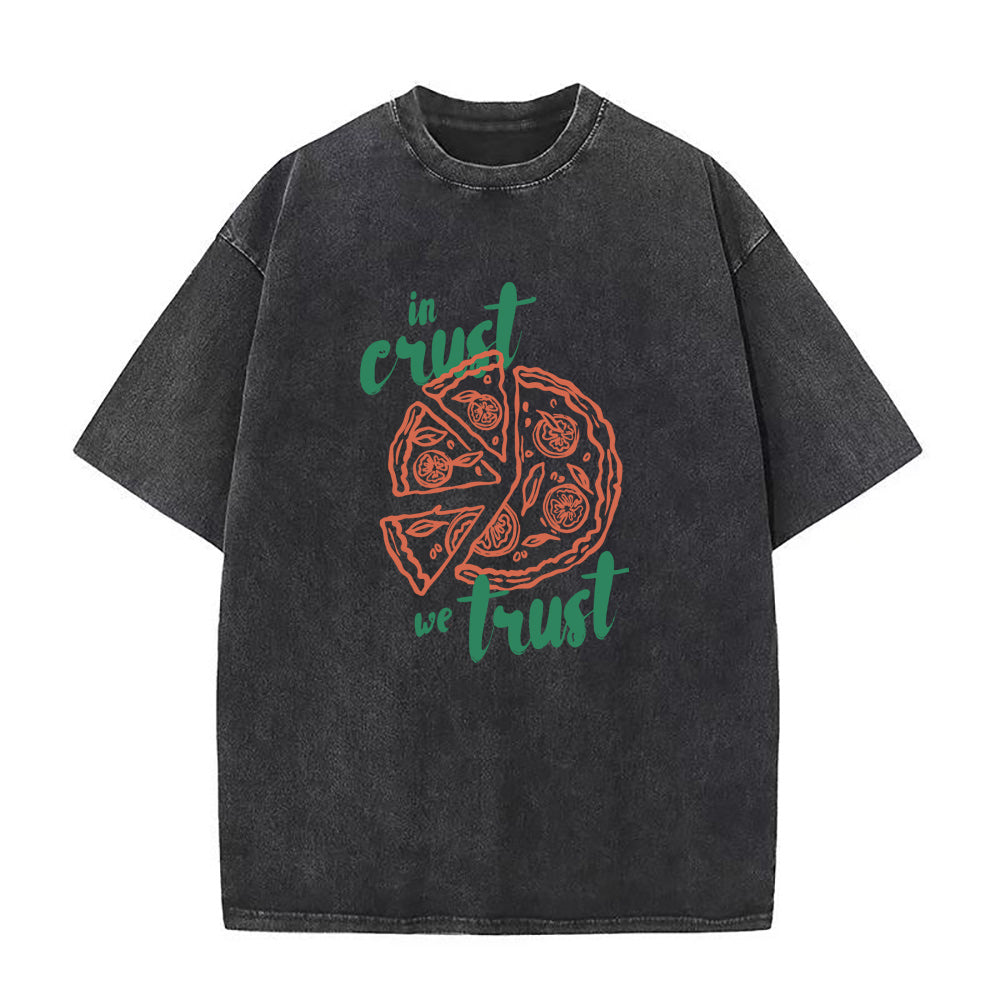 In Crust We Trust Unisex Tee