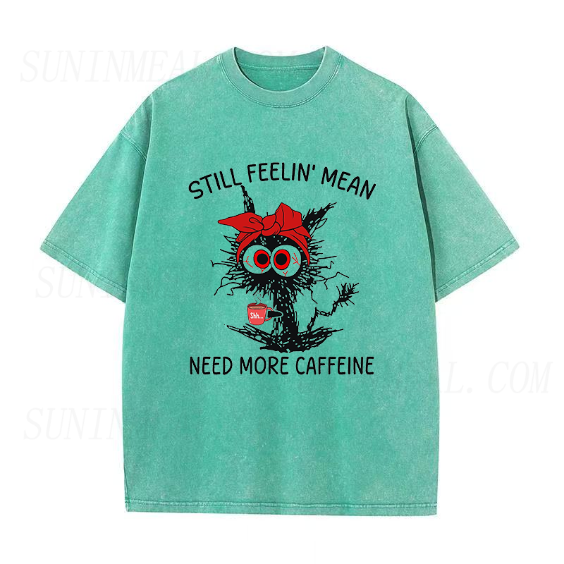 Still Feeling Mean Need More Caffeine Cranky Kitty Unisex Tee