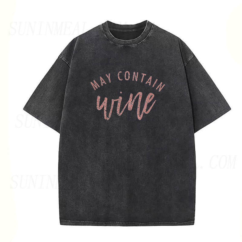 May Contain Wine Unisex Tee